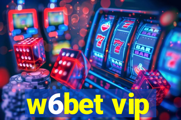 w6bet vip